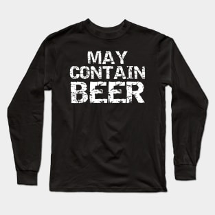 May Contain Beer Shirt for Men Funny Drinking TShirt Women Long Sleeve T-Shirt